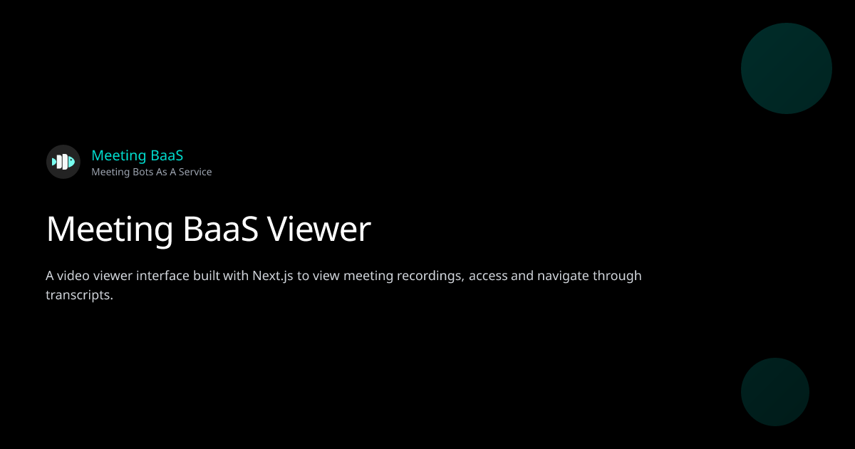 Meeting BaaS Viewer | Meeting BaaS